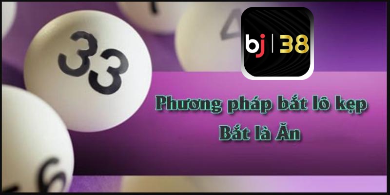 Phương pháp lô kẹp cực hiệu quả